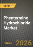 Phentermine Hydrochloride Market Outlook 2026-2034: Market Share and Growth Analysis- Product Image