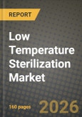 Low Temperature Sterilization Market Outlook 2026-2034: Market Share and Growth Analysis by Technology, Application, End User- Product Image