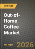 Out-of-Home Coffee Market Outlook 2026-2034: Market Share and Growth Analysis- Product Image