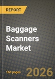 Baggage Scanners Market Outlook 2026-2034: Market Share and Growth Analysis by Technology (X-ray Single-View, X-ray Dual-View, Computed Tomography (CT), Millimeter-wave Imaging, Terahertz Imaging), Scanner Geometry, End-User, Mobility- Product Image