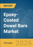 Epoxy-Coated Dowel Bars Market Report 2026- Product Image