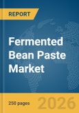 Fermented Bean Paste Market Report 2026- Product Image