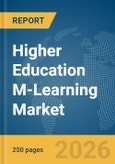 Higher Education M-Learning Market Report 2026- Product Image