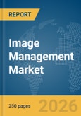Image Management Market Report 2026- Product Image