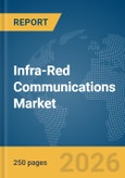 Infra-Red Communications Market Report 2026- Product Image