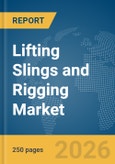 Lifting Slings and Rigging Market Report 2026- Product Image