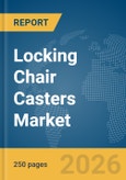 Locking Chair Casters Market Report 2026- Product Image