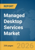 Managed Desktop Services Market Report 2026- Product Image