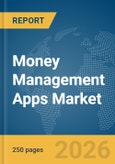 Money Management Apps Market Report 2026- Product Image