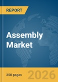 Assembly Market Report 2026- Product Image