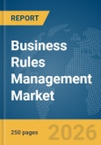 Business Rules Management Market Report 2026- Product Image