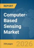 Computer-Based Sensing Market Report 2026- Product Image