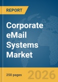 Corporate eMail Systems Market Report 2026- Product Image