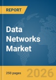 Data Networks Market Report 2026- Product Image