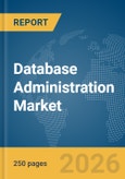 Database Administration Market Report 2026- Product Image