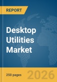 Desktop Utilities Market Report 2026- Product Image