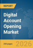 Digital Account Opening Market Report 2026- Product Image