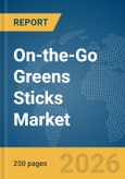 On-the-Go Greens Sticks Market Report 2026- Product Image