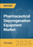 Pharmaceutical Depyrogenation Equipment Market Report 2026- Product Image