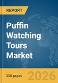Puffin Watching Tours Market Report 2026- Product Image