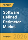 Software Defined Perimeter Market Report 2026- Product Image