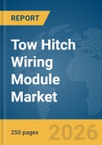 Tow Hitch Wiring Module Market Report 2026- Product Image