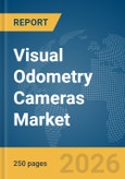 Visual Odometry Cameras Market Report 2026- Product Image