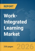 Work-Integrated Learning Market Report 2026- Product Image