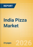 India Pizza (Prepared Meals) Market Size, Growth and Forecast Analytics, 2024-2029- Product Image