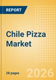 Chile Pizza (Prepared Meals) Market Size, Growth and Forecast Analytics, 2024-2029- Product Image