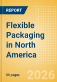 Flexible Packaging in North America- Product Image