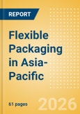 Flexible Packaging in Asia-Pacific- Product Image