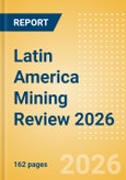 Latin America Mining Review 2026- Product Image