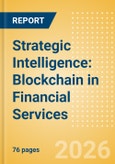 Strategic Intelligence: Blockchain in Financial Services- Product Image