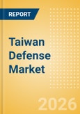 Taiwan Defense Market Data 2026-2035- Product Image