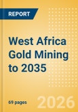 West Africa Gold Mining to 2035- Product Image