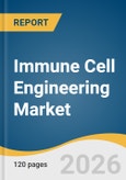 Immune Cell Engineering Market Size, Share & Trends Analysis Report by Cell Type, Product, Disease Indication, End-use, Region, and Segment Forecasts, 2026-2033- Product Image