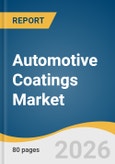 Automotive Coatings Market Size, Share & Trends Analysis Report by Product, Technology, Application, End Use, Region, and Segment Forecasts, 2026-2033- Product Image