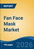 Fan Face Mask Market - Global Industry Size, Share, Trends, Opportunity, and Forecast, 2021-2031F- Product Image