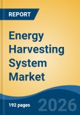 Energy Harvesting System Market - Global Industry Size, Share, Trends, Opportunity, and Forecast, 2021-2031F- Product Image