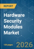 Hardware Security Modules - Market Share Analysis, Industry Trends & Statistics, Growth Forecasts (2026-2031)- Product Image