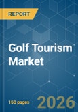 Golf Tourism - Market Share Analysis, Industry Trends & Statistics, Growth Forecasts (2026-2031)- Product Image