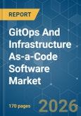 GitOps And Infrastructure As-a-Code (IaC) Software - Market Share Analysis, Industry Trends & Statistics, Growth Forecasts (2026-2031)- Product Image