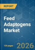 Feed Adaptogens - Market Share Analysis, Industry Trends & Statistics, Growth Forecasts (2026-2031)- Product Image