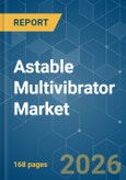 Astable Multivibrator - Market Share Analysis, Industry Trends & Statistics, Growth Forecasts (2026-2031)- Product Image