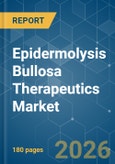 Epidermolysis Bullosa Therapeutics - Market Share Analysis, Industry Trends & Statistics, Growth Forecasts (2026-2031)- Product Image