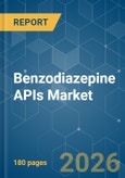 Benzodiazepine APIs - Market Share Analysis, Industry Trends & Statistics, Growth Forecasts (2026-2031)- Product Image
