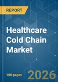 Healthcare Cold Chain - Market Share Analysis, Industry Trends & Statistics, Growth Forecasts (2026-2031)- Product Image