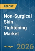 Non-Surgical Skin Tightening - Market Share Analysis, Industry Trends & Statistics, Growth Forecasts (2026-2031)- Product Image