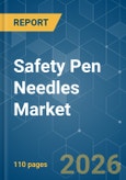 Safety Pen Needles - Market Share Analysis, Industry Trends & Statistics, Growth Forecasts (2026-2031)- Product Image